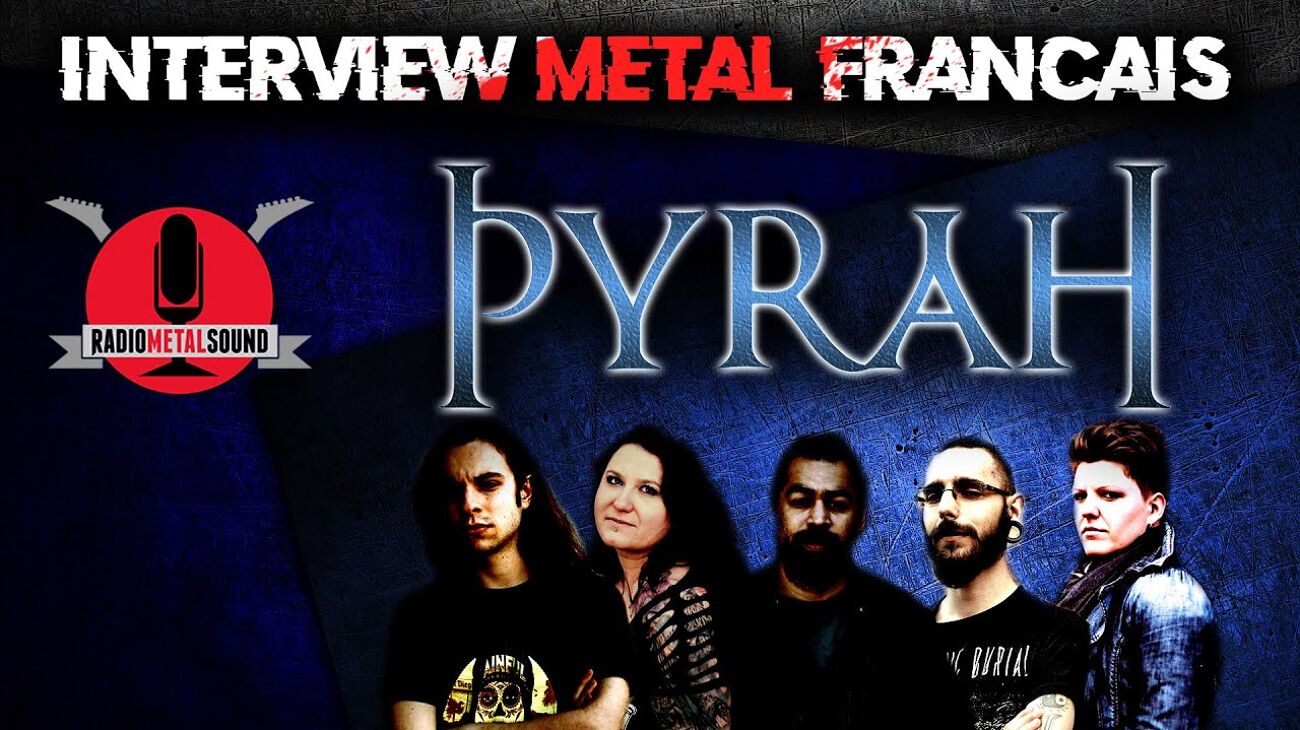 Interview METAL FRANÇAIS - Pyrah | Radio Metal Sound